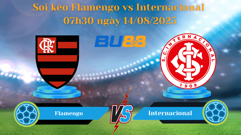 BU88 Nhận định soi kèo Flamengo vs Internacional 07h30 ngày 14/08/2025 - Copa Libertadores
